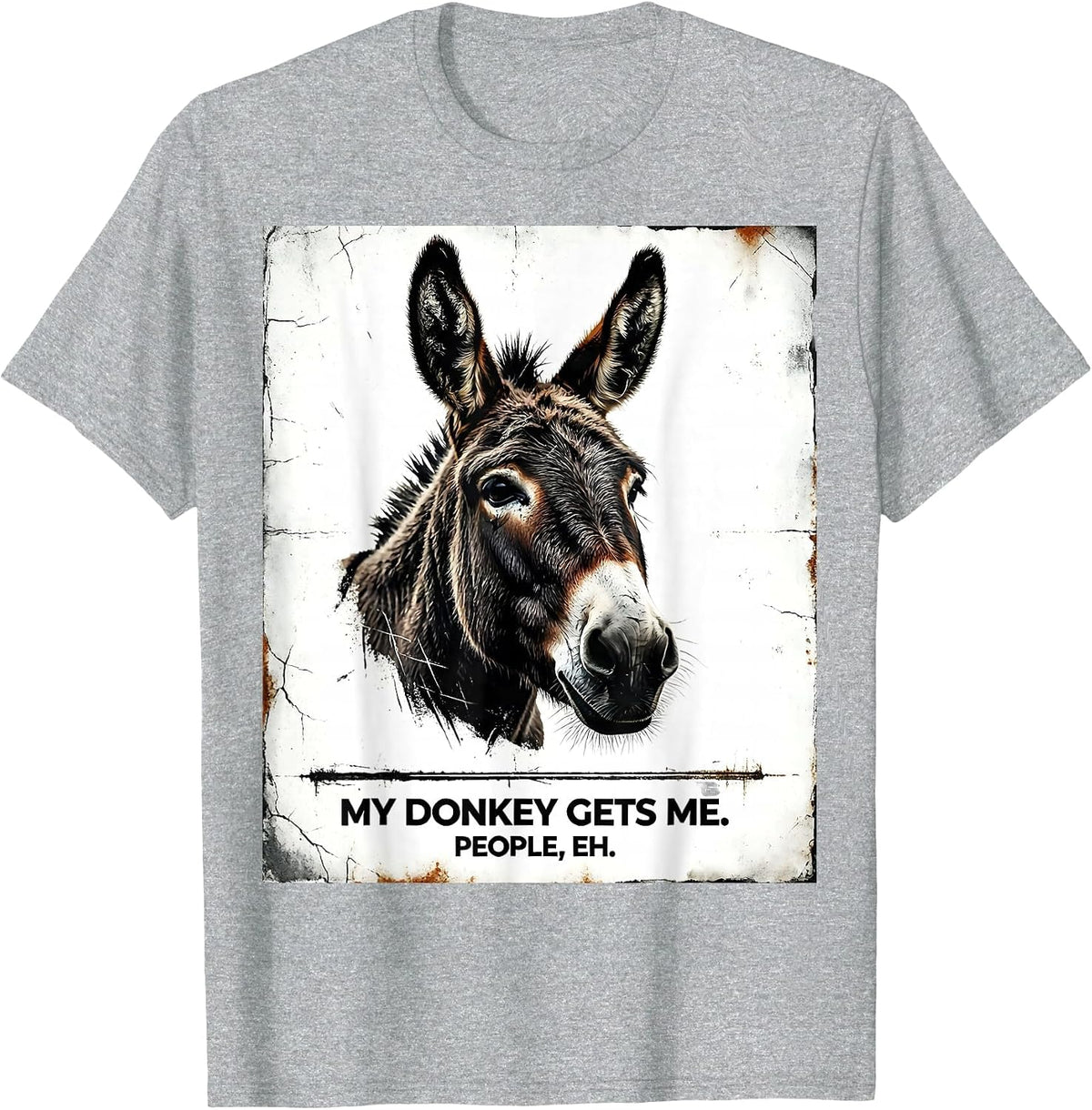 Men's My Donkey Gets Me People Eh Funny Mule Lover Retro T-Shirt - Heather Grey