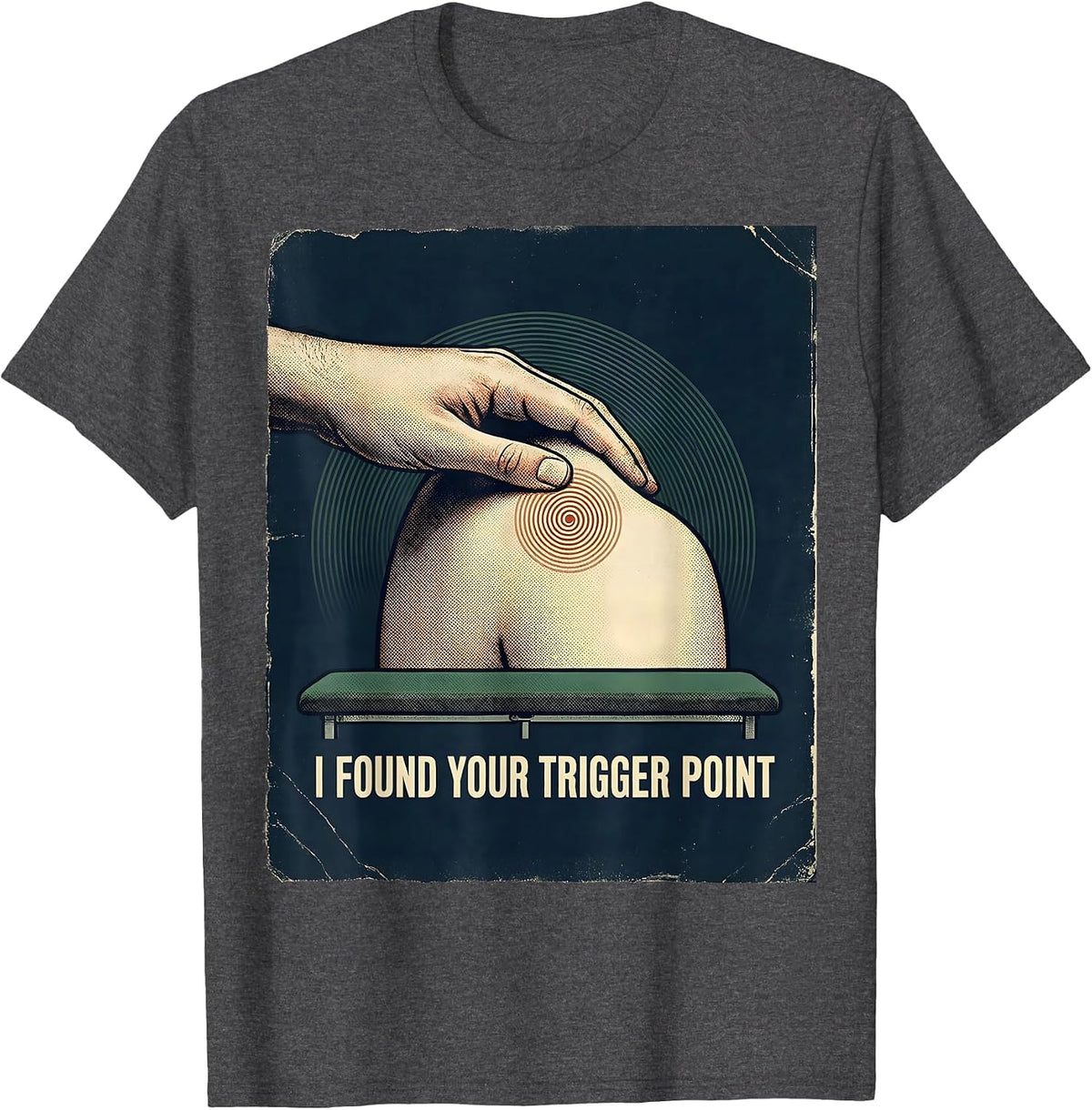 Men's I Found Your Trigger Point Vintage Physical Therapist T-Shirt - Dark Heather Grey