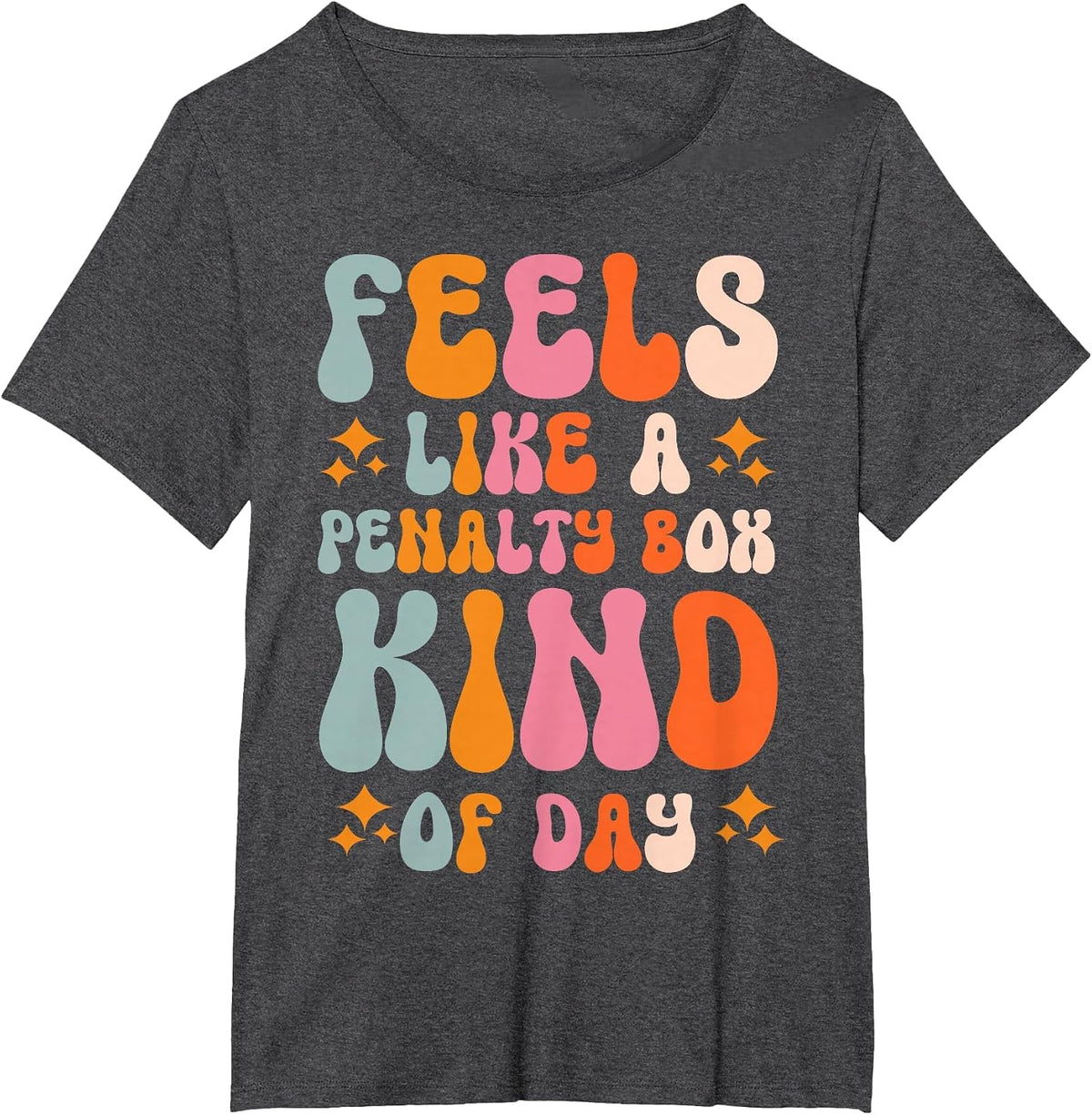 Feels Like A Penalty Box Kind of Day T-Shirt - Dark Heather Grey