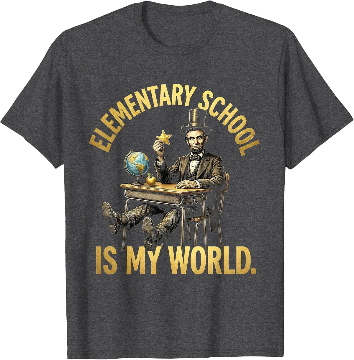 Elementary School Is My World Teacher Design T-Shirt - Dark Heather Grey