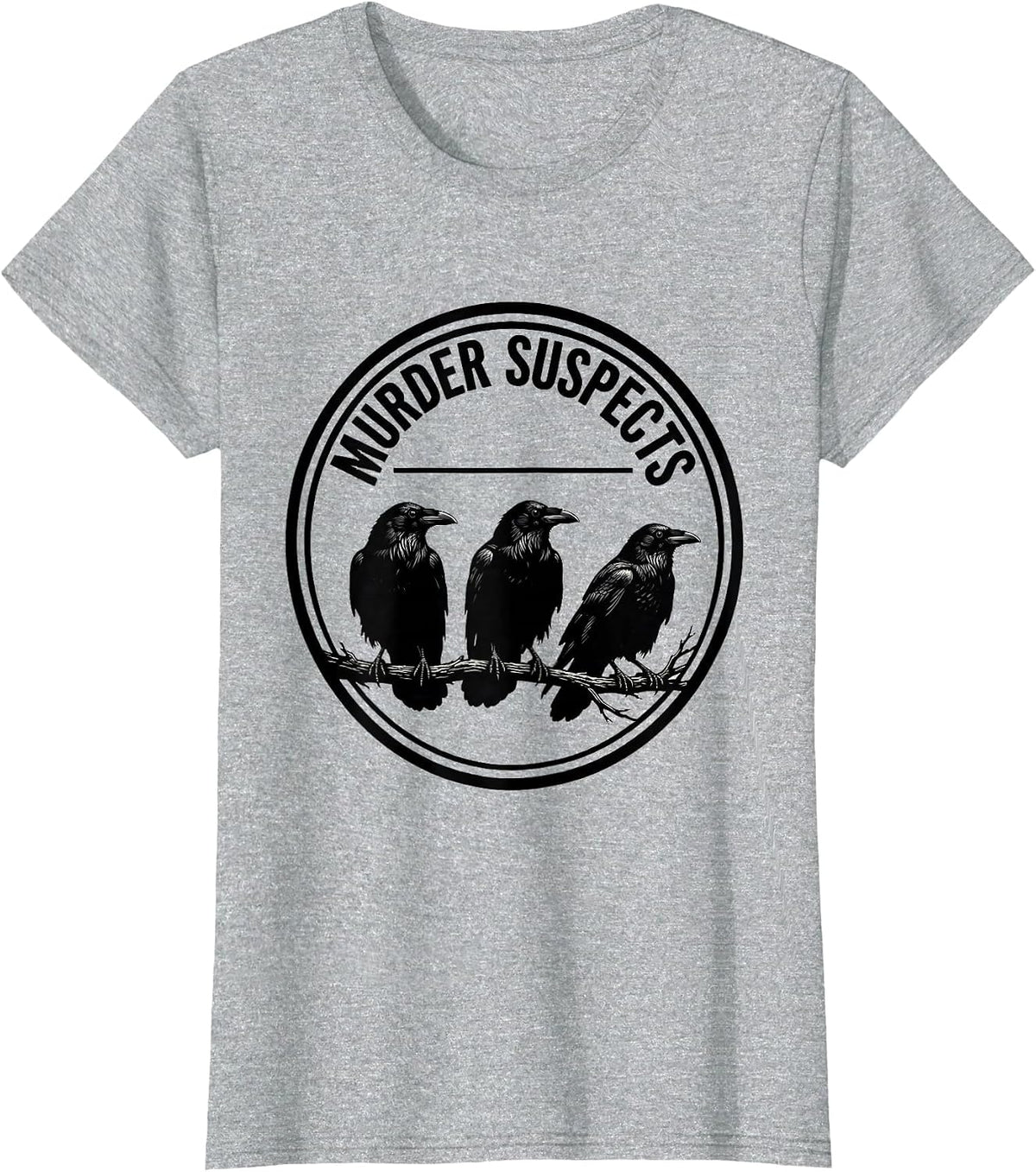 Women's Murder Suspects Silhouetted Crows Bird Lover Dark Humor T-Shirt - Heather Grey
