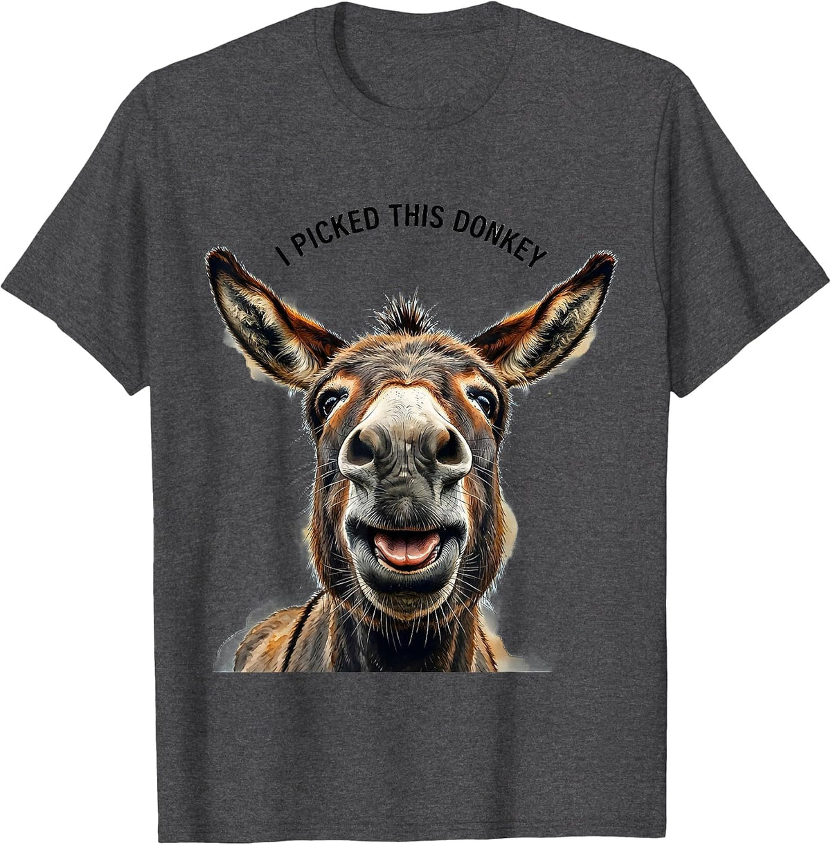 Men's I Picked This Donkey Funny Donkey Farm Animal Lover Humor T-Shirt - Dark Heather Grey