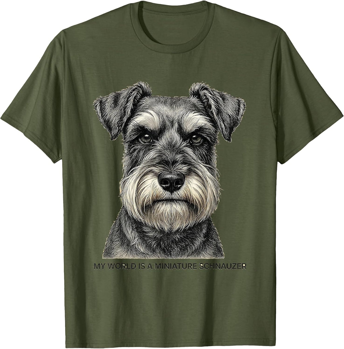 Men's My World Is A Miniature Schnauzer Funny Dog Lover Breed T-Shirt - Olive Green