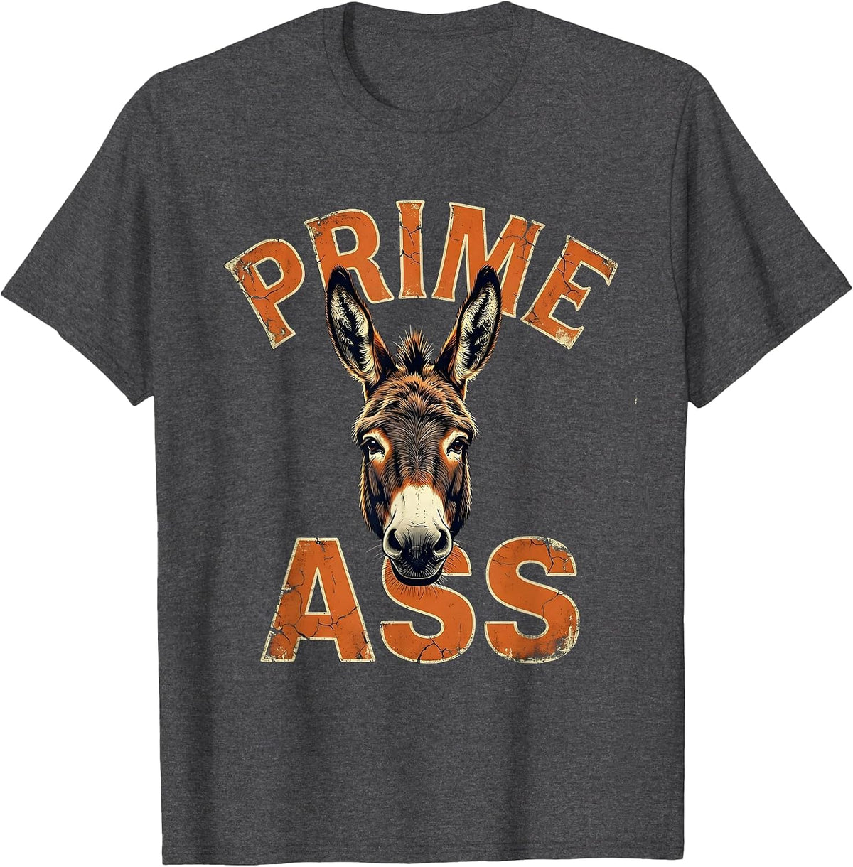 Prime Ass Distressed Donkey Lover Funny Animal Humor T-Shirt - Dark Heather Grey