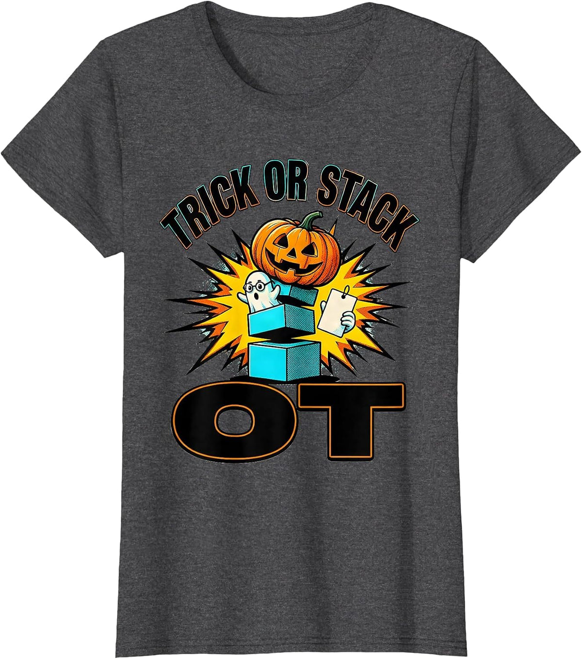 Women's Trick Or Stack OT Pop Art Occupational Therapist Halloween T-Shirt - Dark Heather Grey