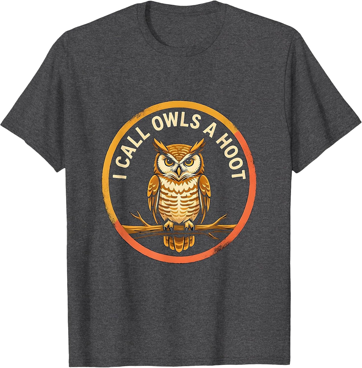 Men's I Call Owls A Hoot Funny Owl Lover Birdwatching Vintage T-Shirt - Dark Heather Grey
