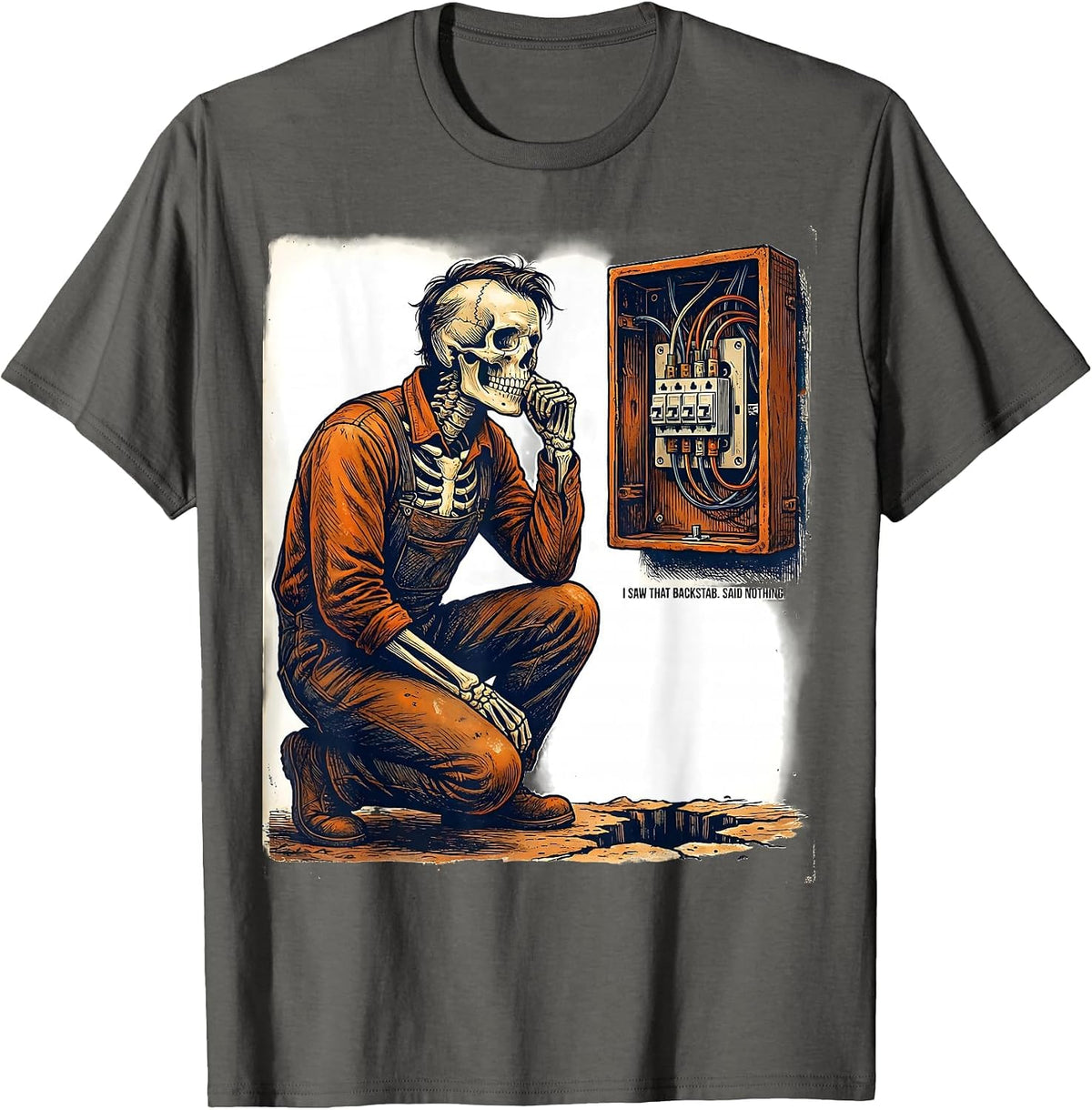 I Saw That Backstab Said Nothing Funny Electrician Skeleton T-Shirt - Asphalt Grey
