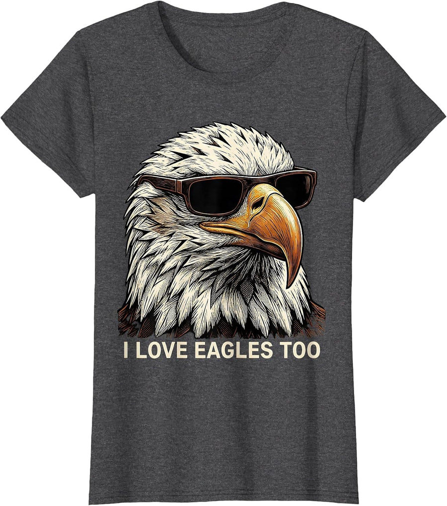 Women's I Love Eagles Too Funny Bald Eagle Sunglasses Mascot Humor T-Shirt - Dark Heather Grey