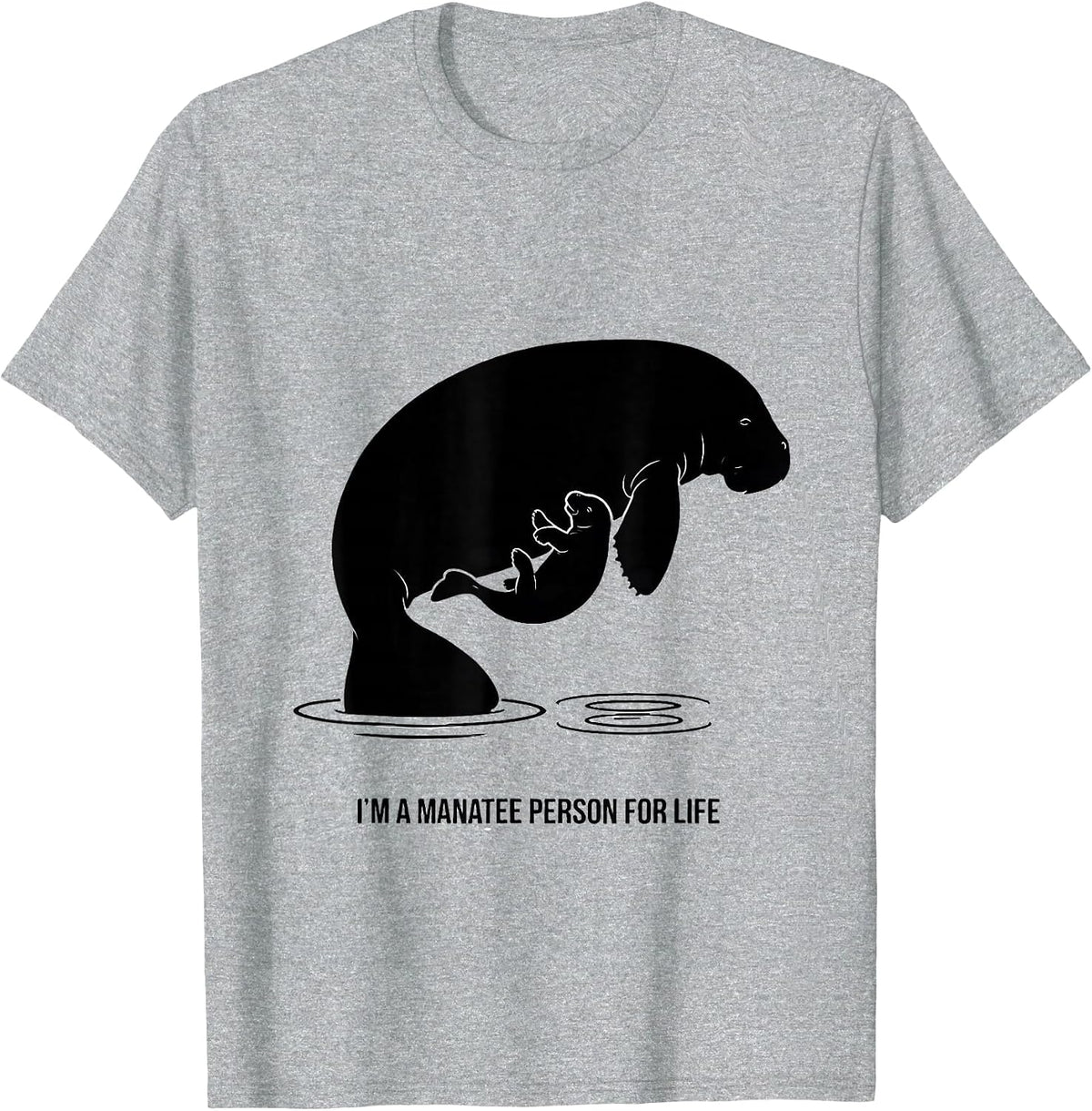 Men's I'm A Manatee Person For Life Funny Sea Cow Lover Gift T-Shirt - Heather Grey