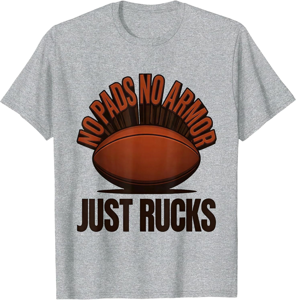 Men's No Pads No Armor Just Rucks Funny Rugby Player Vintage Humor T-Shirt - Heather Grey