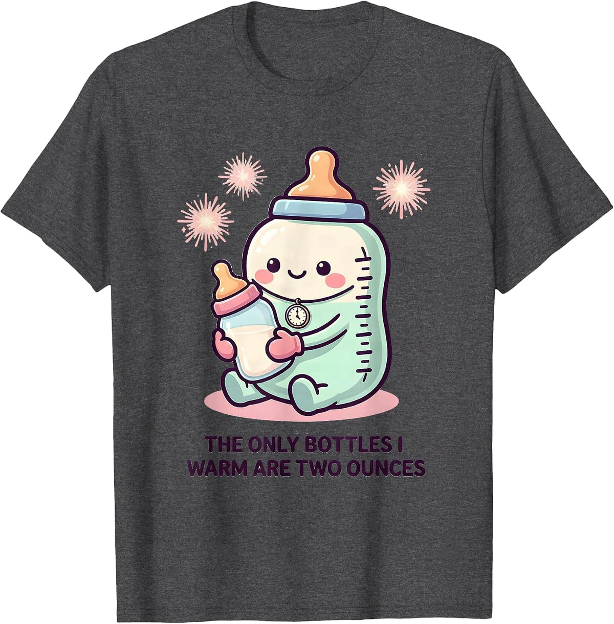 Men's The Only Bottles I Warm Are Two Ounces Cute Kawaii Nurse New T-Shirt - Dark Heather Grey