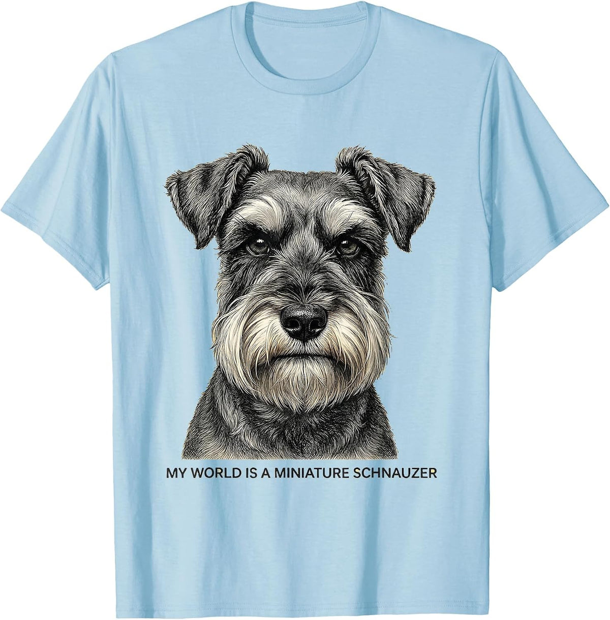 Men's My World Is A Miniature Schnauzer Funny Dog Lover Breed T-Shirt - Baby Blue
