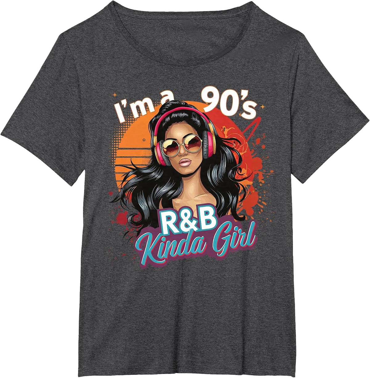 I'm a 90's R&b Kinda Girl T-Shirt - Dark Heather Grey