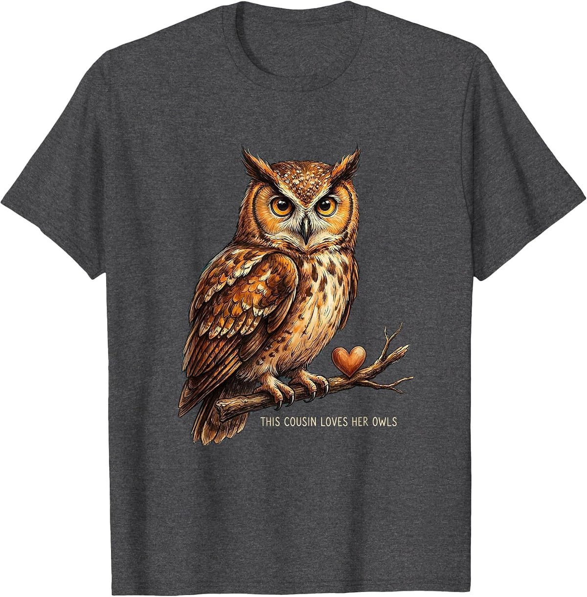This Cousin Loves Her Owls Funny Owl Lover Fan Gift T-Shirt - Dark Heather Grey