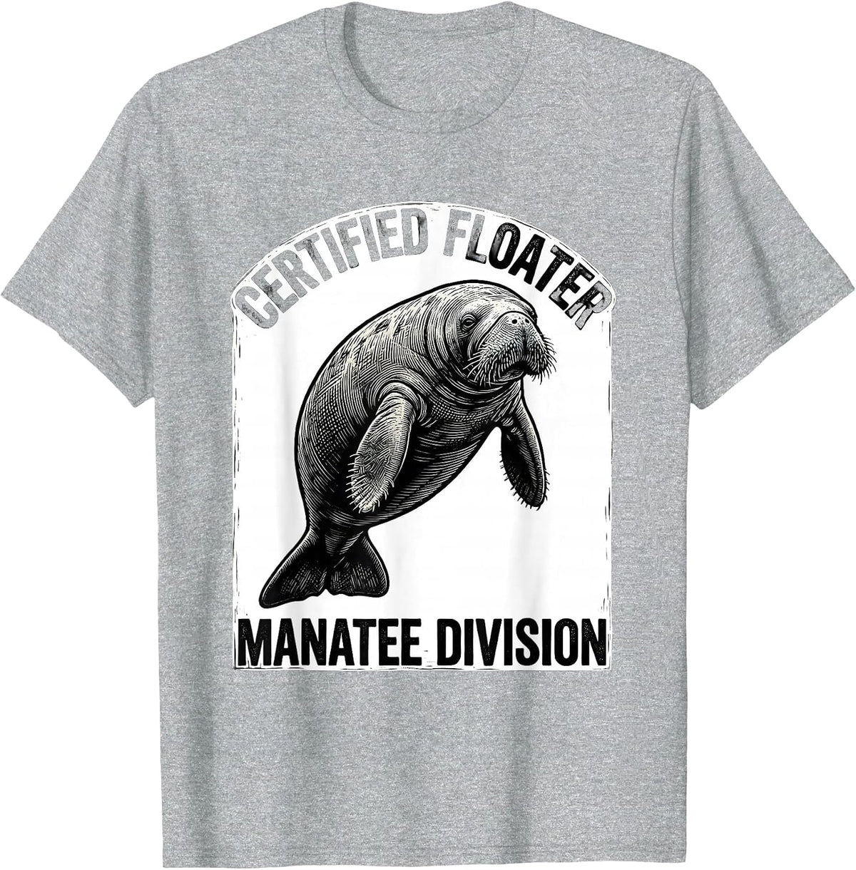 Men's Certified Floater, Manatee Division Funny Manatee Lover T-Shirt - Heather Grey