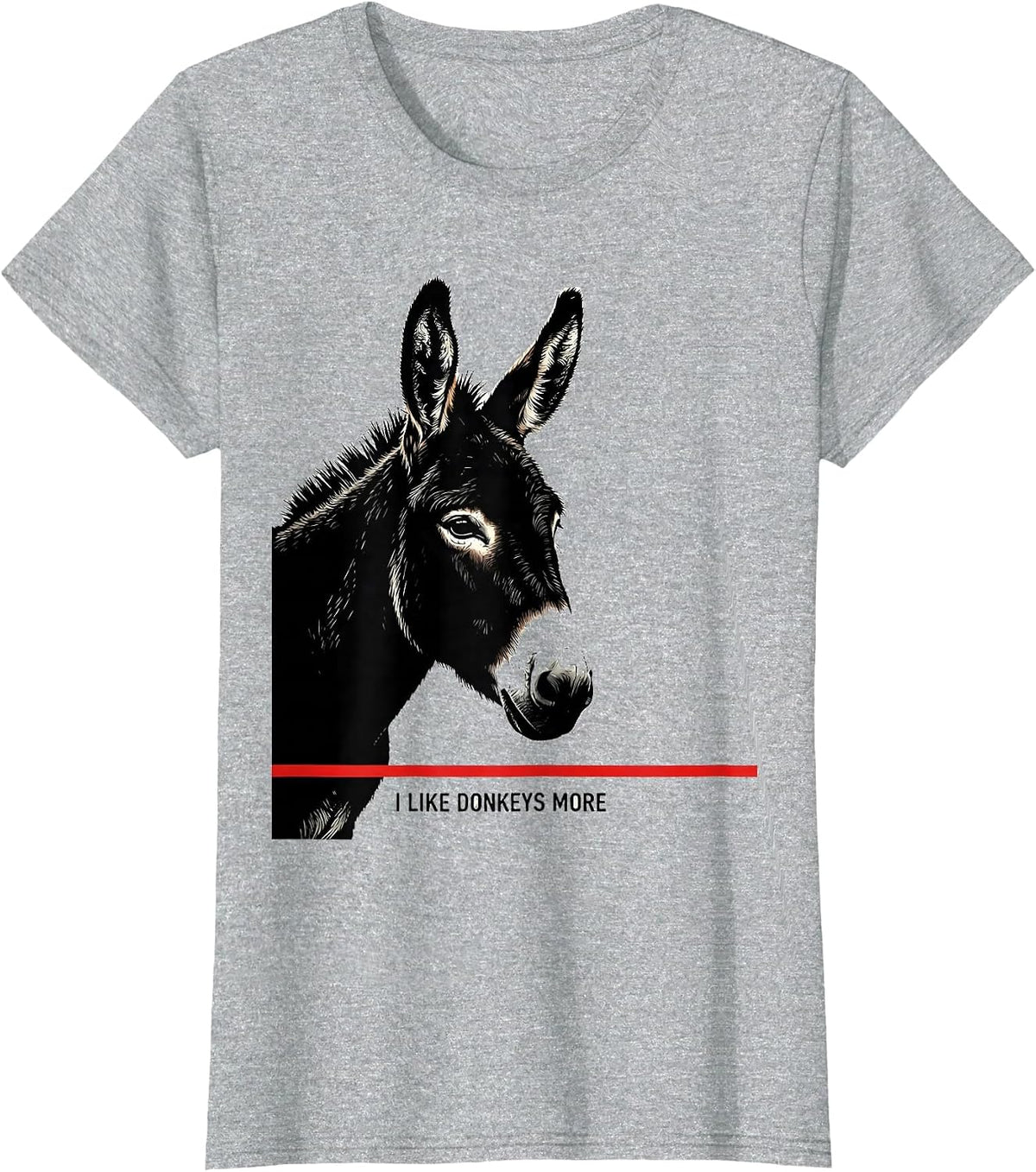 Women's I Like Donkeys More Funny Farm Animal Humor Donkey Lover T-Shirt - Heather Grey