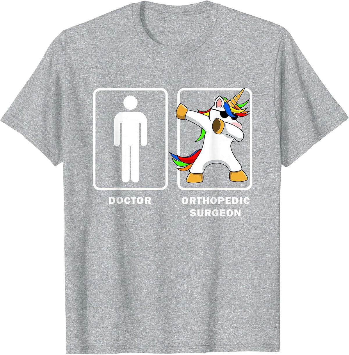 Orthopedic Surgeon VS Doctor Dabbing Unicorn Medical Shirt T-Shirt - Heather Grey