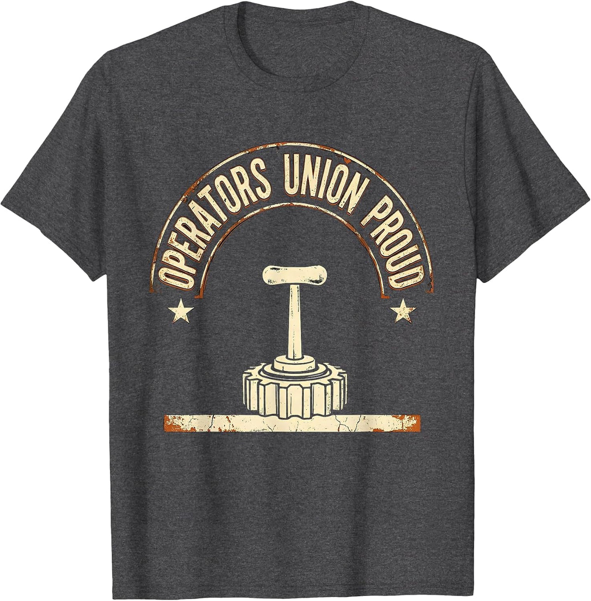 Operators Union Proud Distressed Skilled Trades Labor Day T-Shirt - Dark Heather Grey