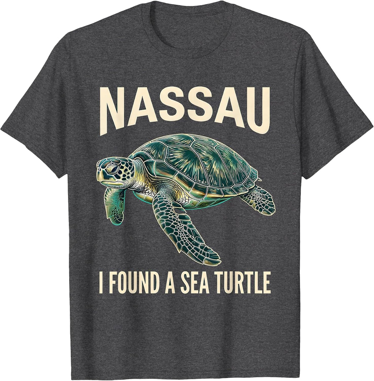 NASSAU I FOUND A SEA TURTLE Tropical Souvenir Beach Turtle T-Shirt - Dark Heather Grey