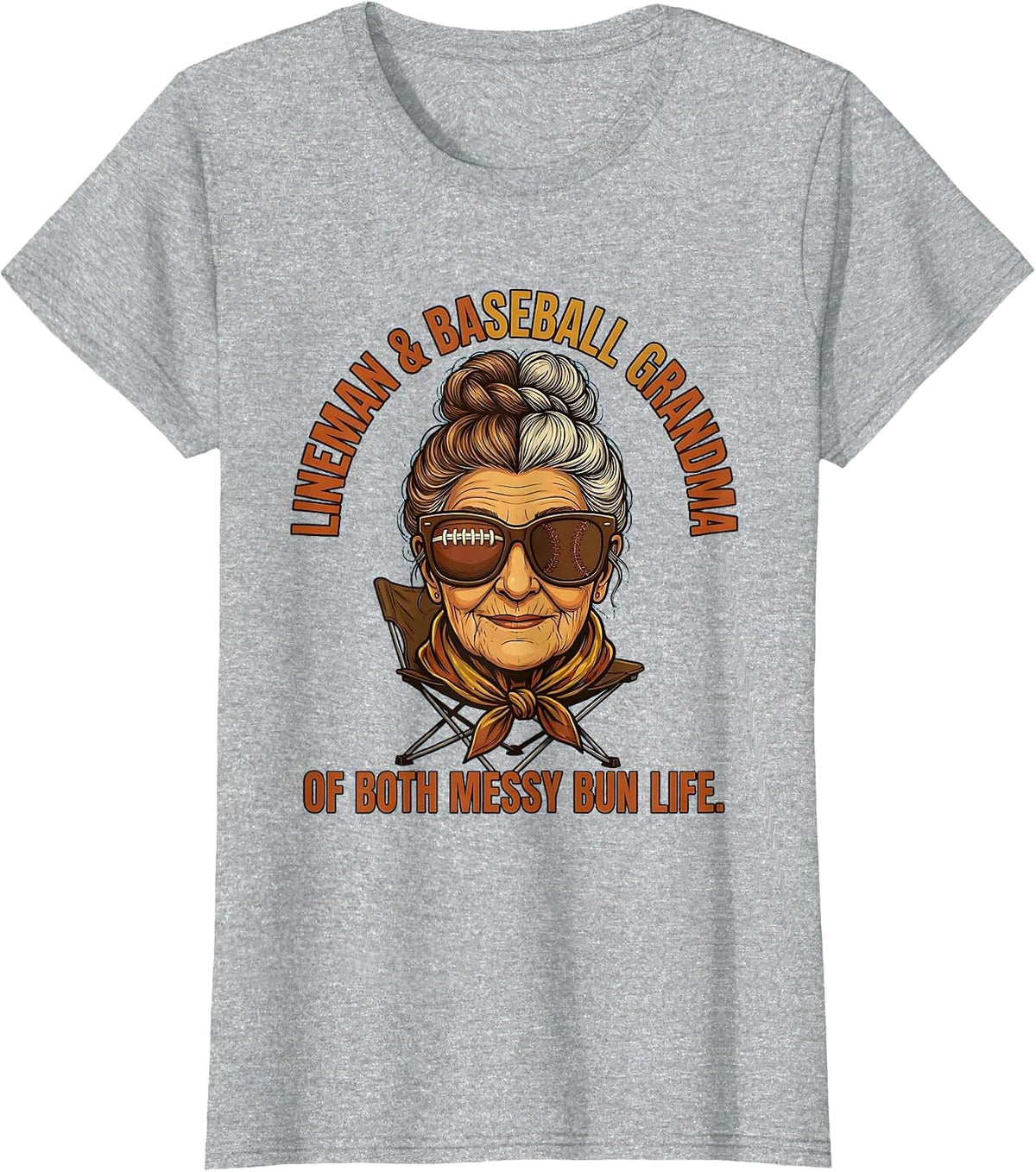 Lineman & Baseball Grandma Of Both Messy Bun Life Grandma T-Shirt - Heather Grey