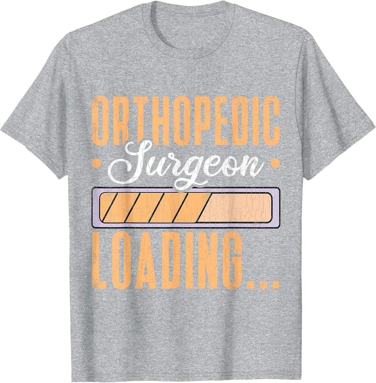 Orthopedic Surgeon Loading Funny Orthopedist Doctor Graphic T-Shirt - Heather Grey