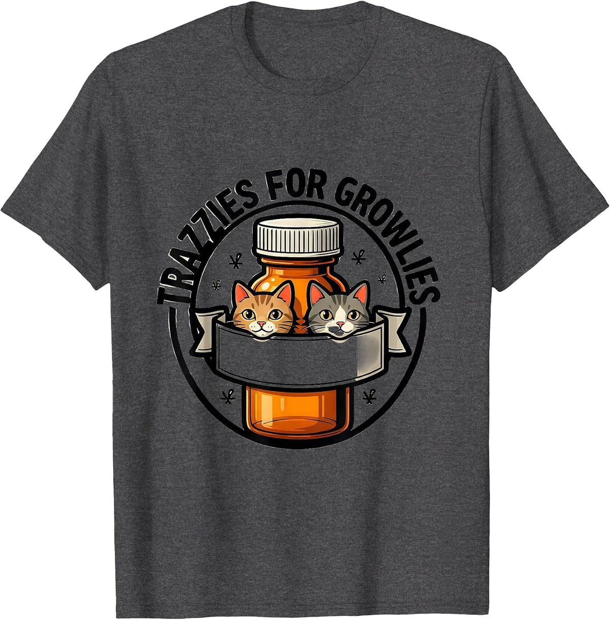 Trazzies For Growlies Funny Vet Tech Occupational Humor T-Shirt - Dark Heather Grey