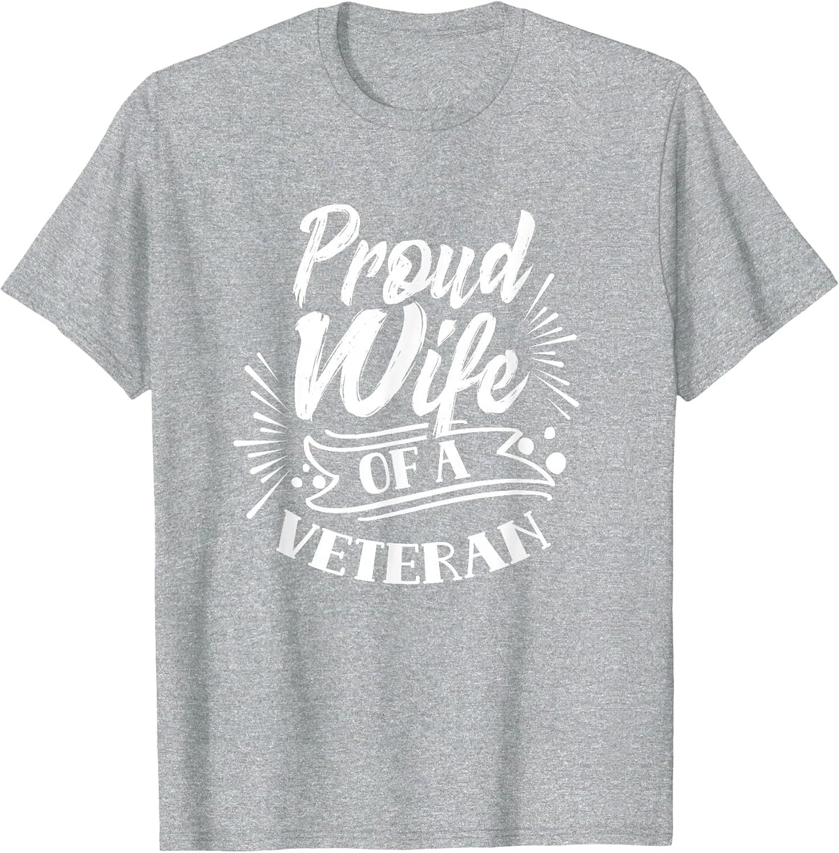 Proud Wife of A Veteran African American Black Military Us T-Shirt - Heather Grey
