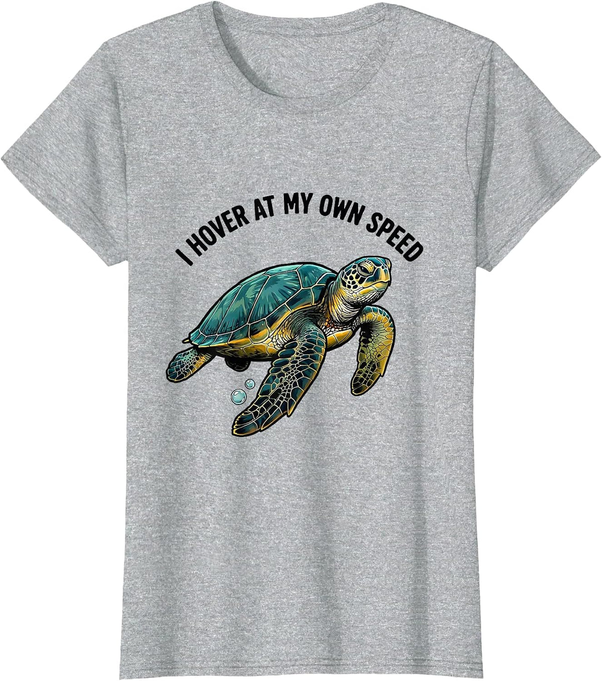I Hover At My Own Speed Funny Sea Turtle Lover Humor T-Shirt - Heather Grey
