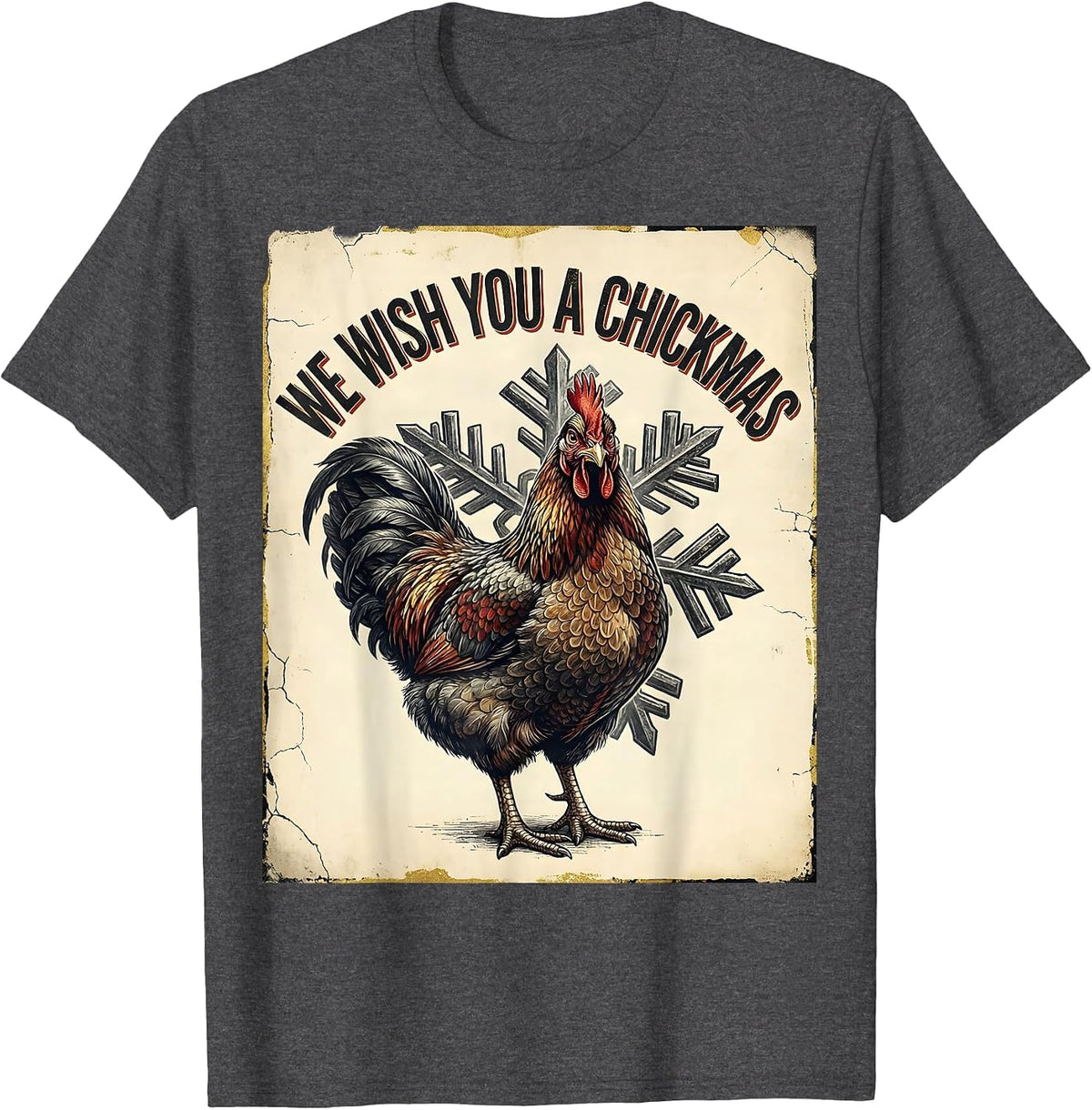 We Wish You A Chickmas Distressed Funny Chicken Lover T-Shirt - Dark Heather Grey
