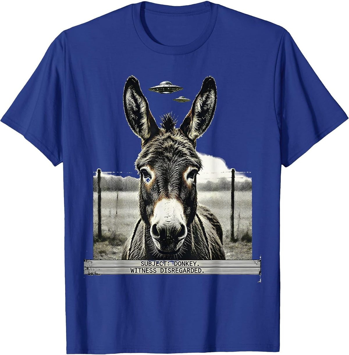 Men's SUBJECT: DONKEY. WITNESS DISREGARDED. Funny Animal UFO T-Shirt - Royal Blue