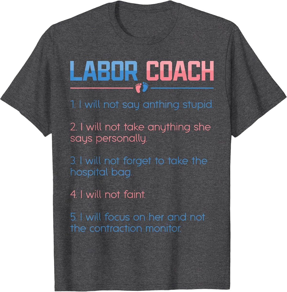 Labor Coach Expecting Future Dad New Father Delivery Nurse T-Shirt - Dark Heather Grey