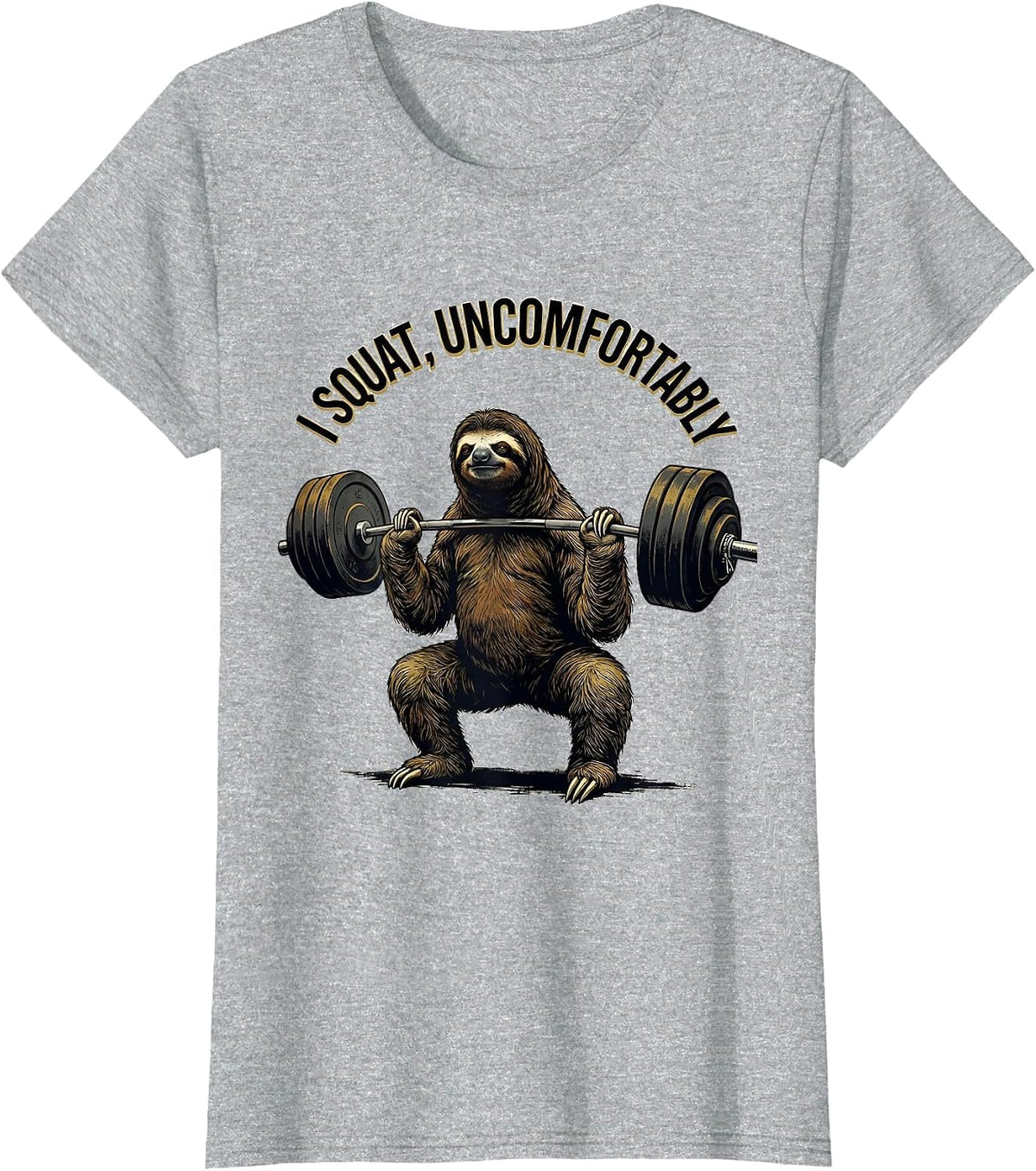 I Squat, Uncomfortably Funny Gym Workout Weightlifting Humor T-Shirt - Heather Grey