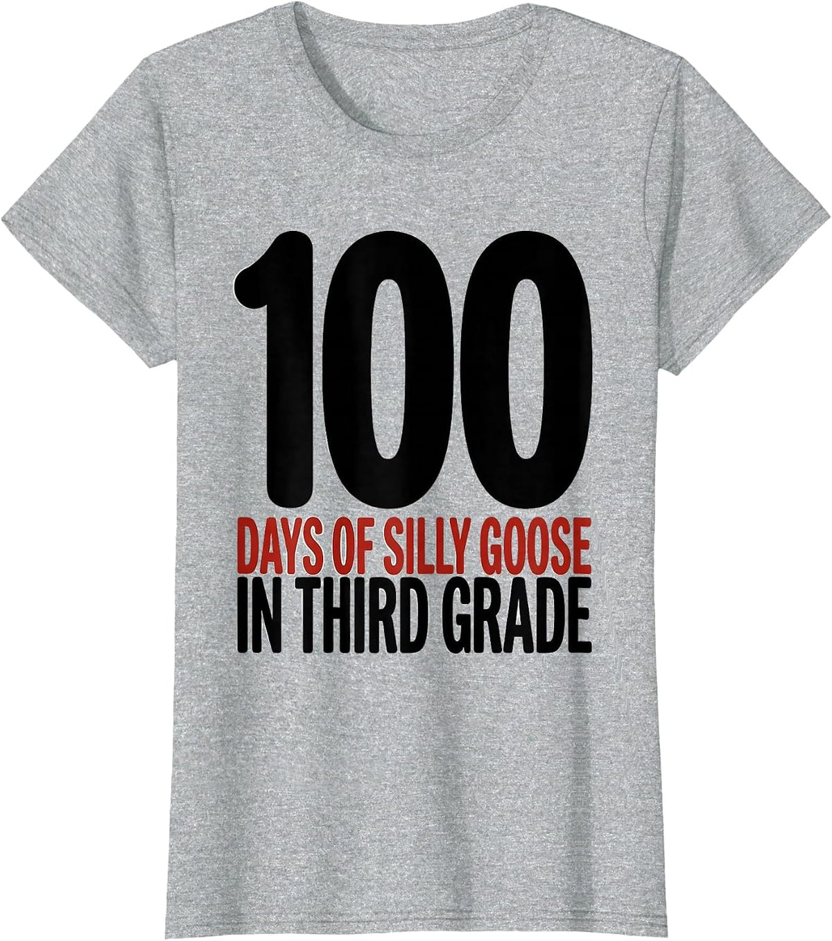 100 Days of Silly Goose in Third Grade Funny Teacher Humor T-Shirt - Heather Grey