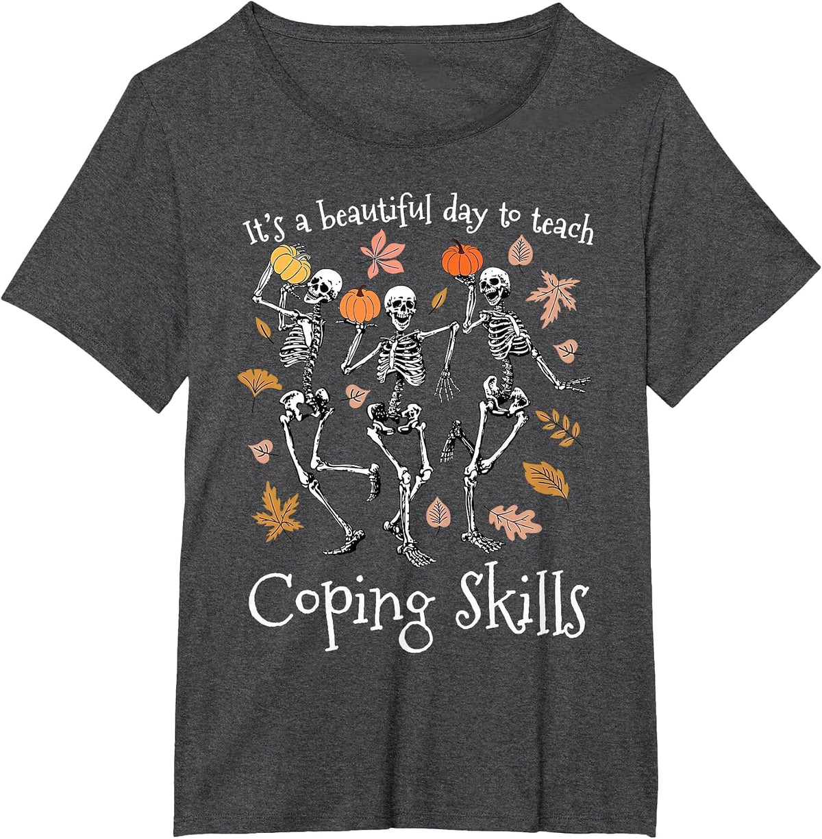 Skeleton Dancing School Counselor Fall Pumpkin Coping Skills T-Shirt - Dark Heather Grey