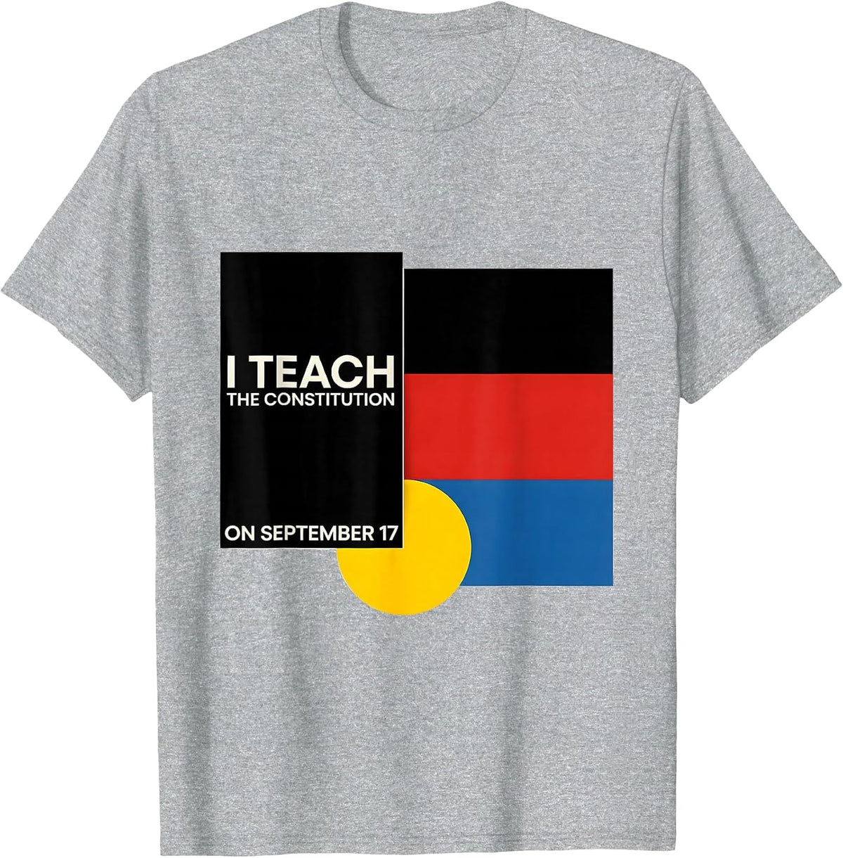 Men's I Teach The Constitution On September 17 Teacher T-Shirt - Heather Grey