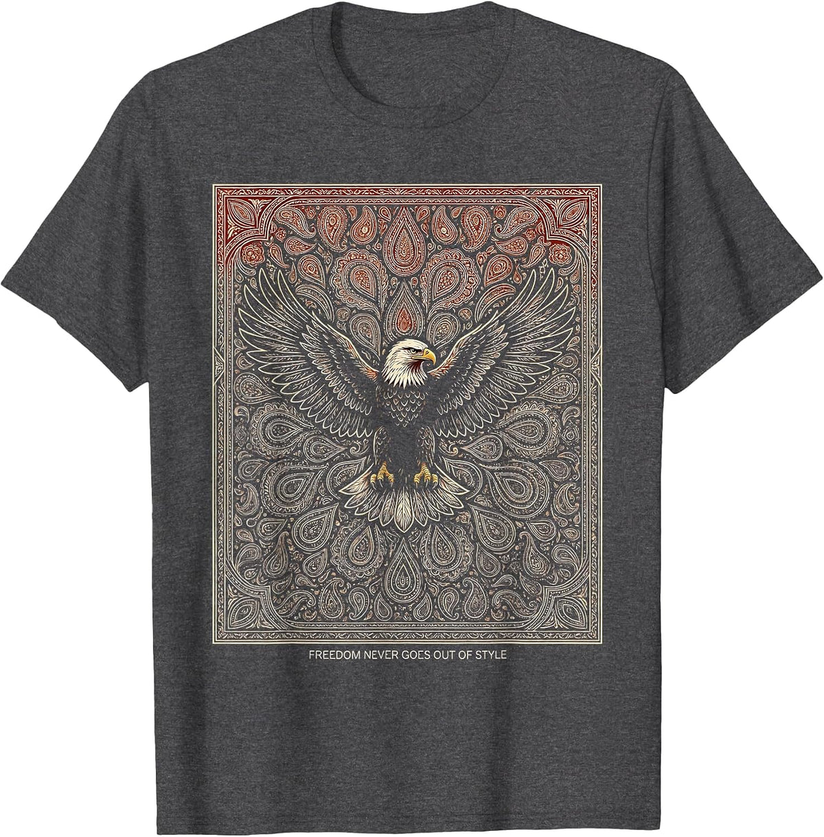 Live Free - Freedom Never Goes Out of Style T-Shirt - Dark Heather Grey