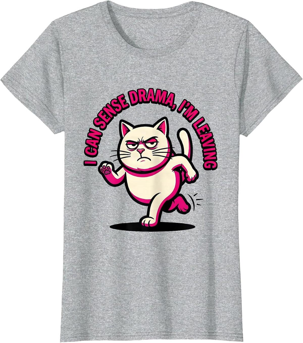 Women's I Can Sense Drama I'm Leaving Funny Drama Queen Sassy Humor T-Shirt - Heather Grey