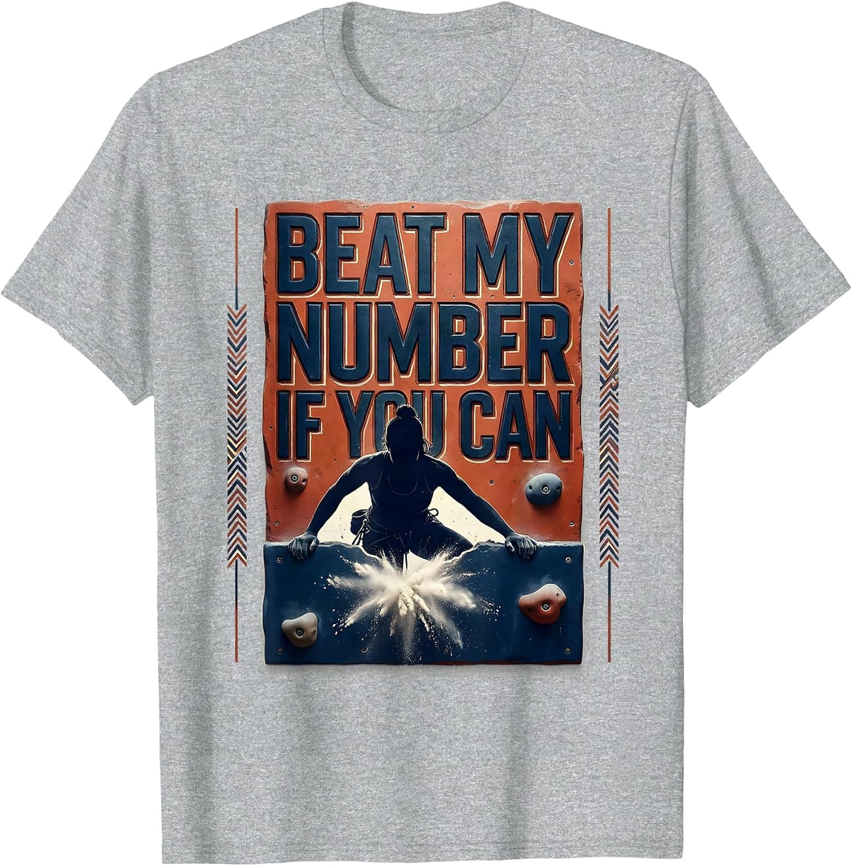 Men's Beat My Number If You Can Funny Bouldering Rock Climber Gift T-Shirt - Heather Grey