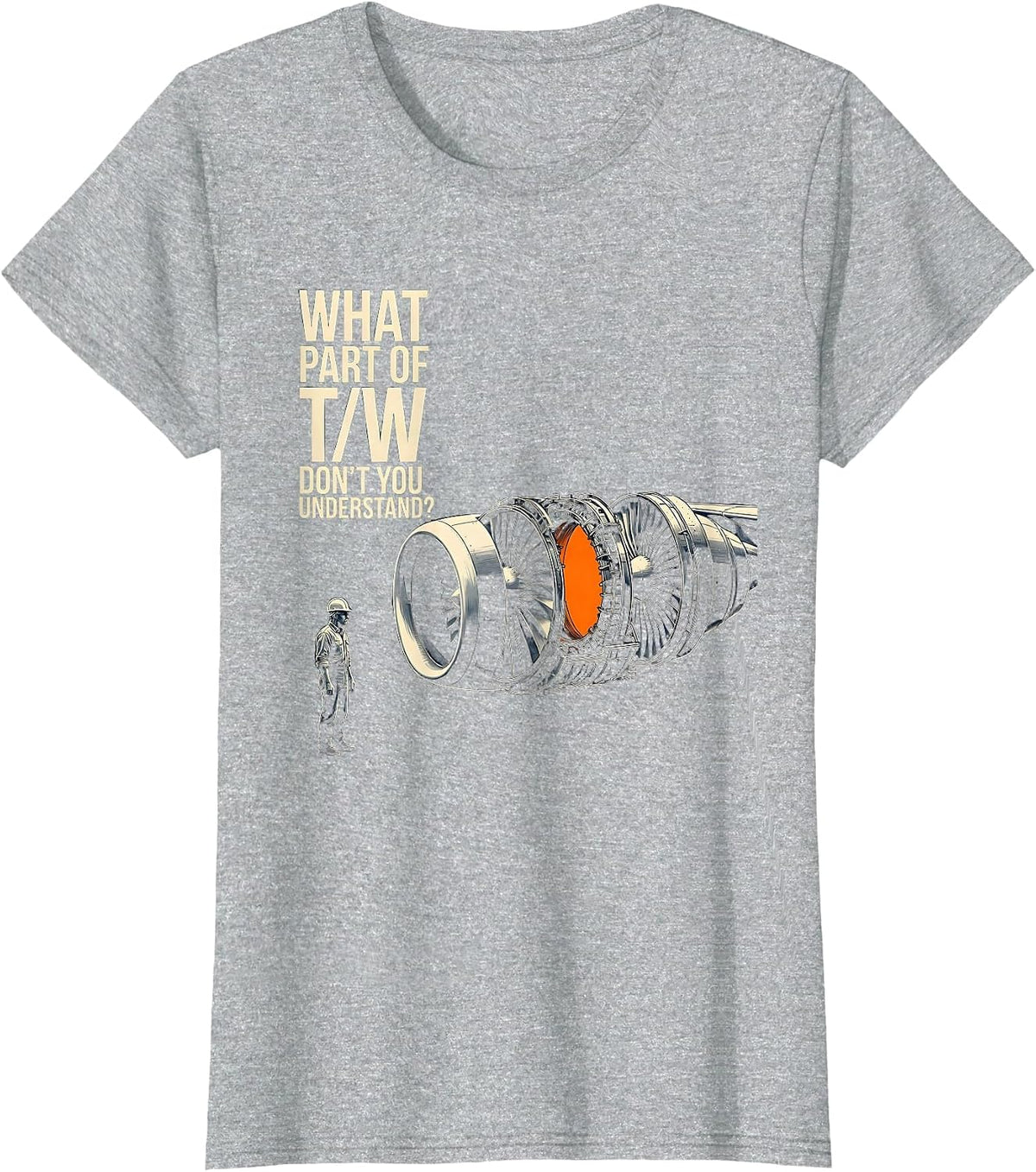 Women's What Part Of T/W Don't You Understand? Aerospace Engineer T-Shirt - Heather Grey