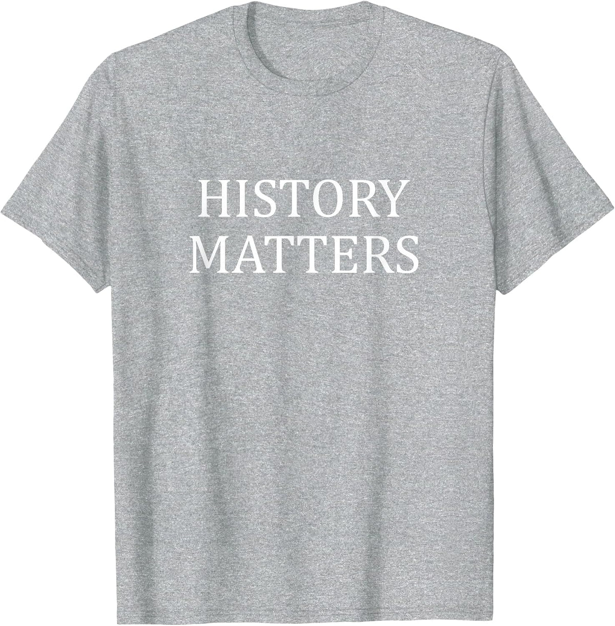 History Matters - T-Shirt - Heather Grey