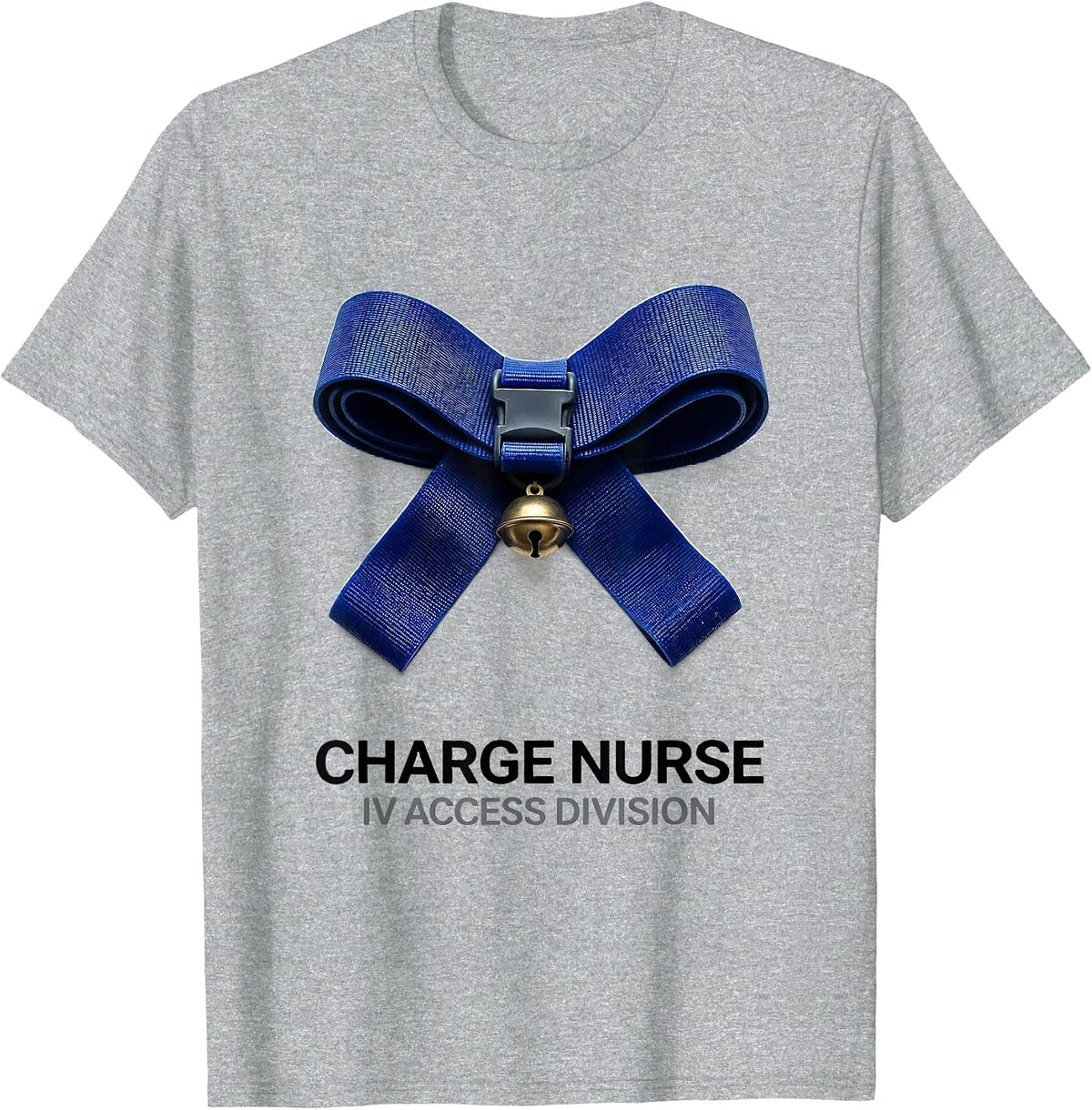 Men's Charge Nurse IV Access Division Funny Christmas Nurse Gift T-Shirt - Heather Grey