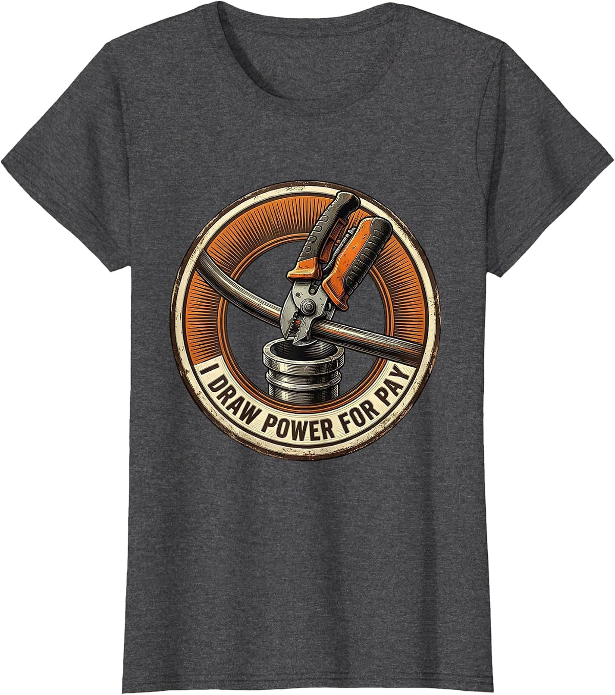 Women's I Draw Power For Pay Funny Electrician Lineman Gift T-Shirt - Dark Heather Grey