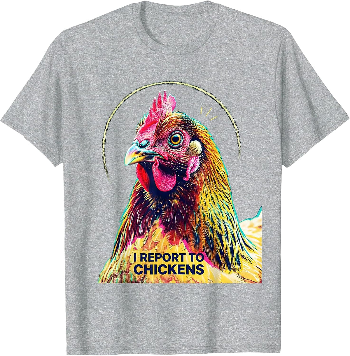 Men's I Report To Chickens Funny Chicken Lover Farm Humor T-Shirt - Heather Grey