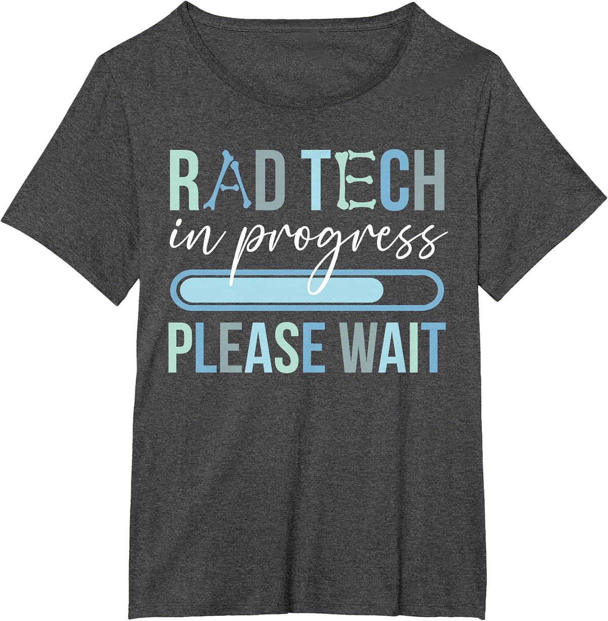 Future Rad Tech in Progress Radiology Tech Student T-Shirt - Dark Heather Grey