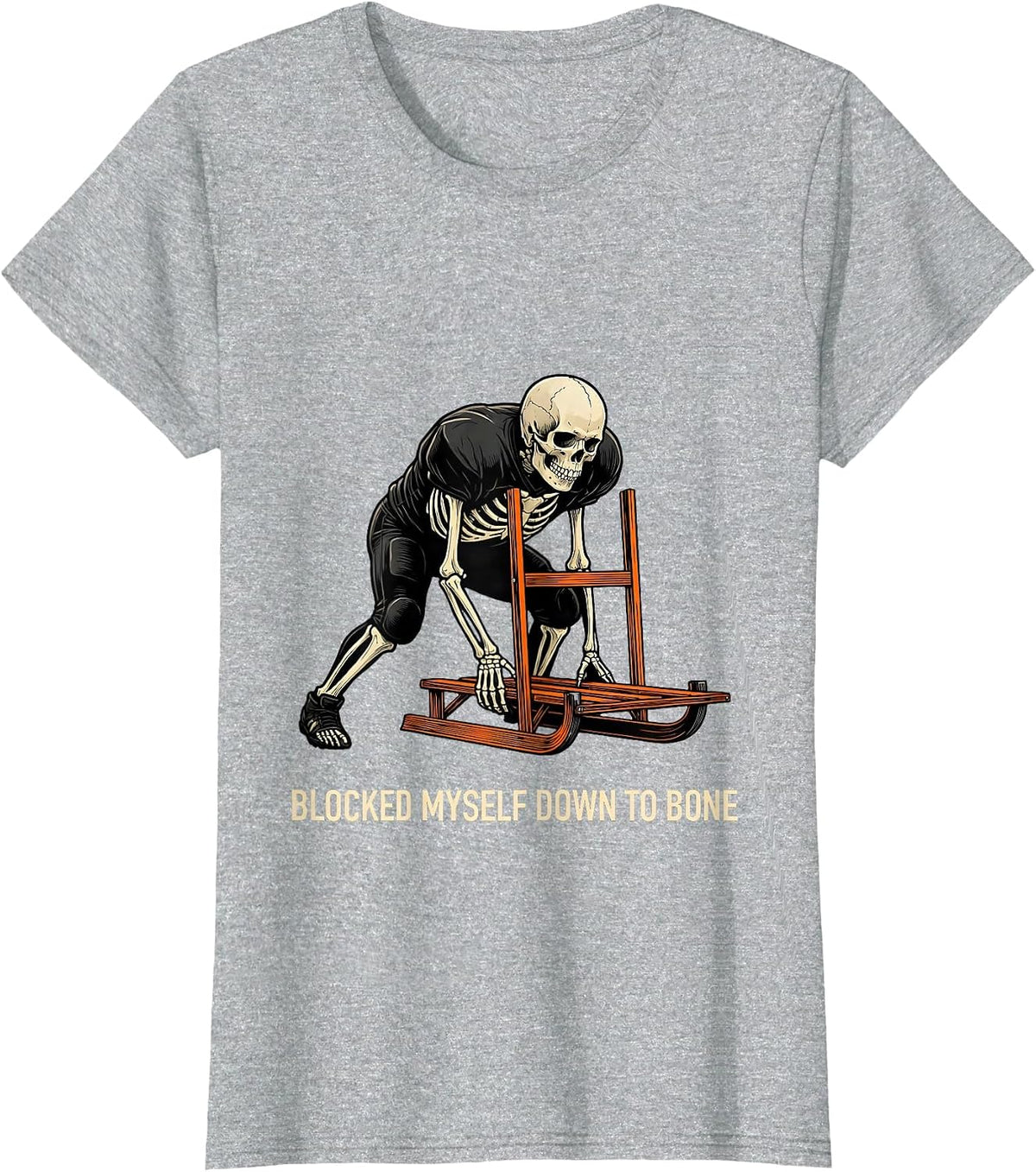 Women's Blocked Myself Down To Bone Funny Skeleton Football Lineman T-Shirt - Heather Grey
