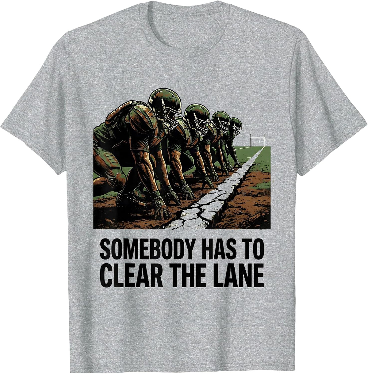Men's Somebody Has To Clear The Lane Vintage Football Lineman T-Shirt - Heather Grey