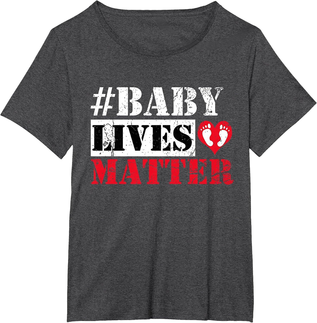 Pro-Life Baby Lives Matter Anti-Abortion Fetus T-Shirt T-Shirt - Dark Heather Grey