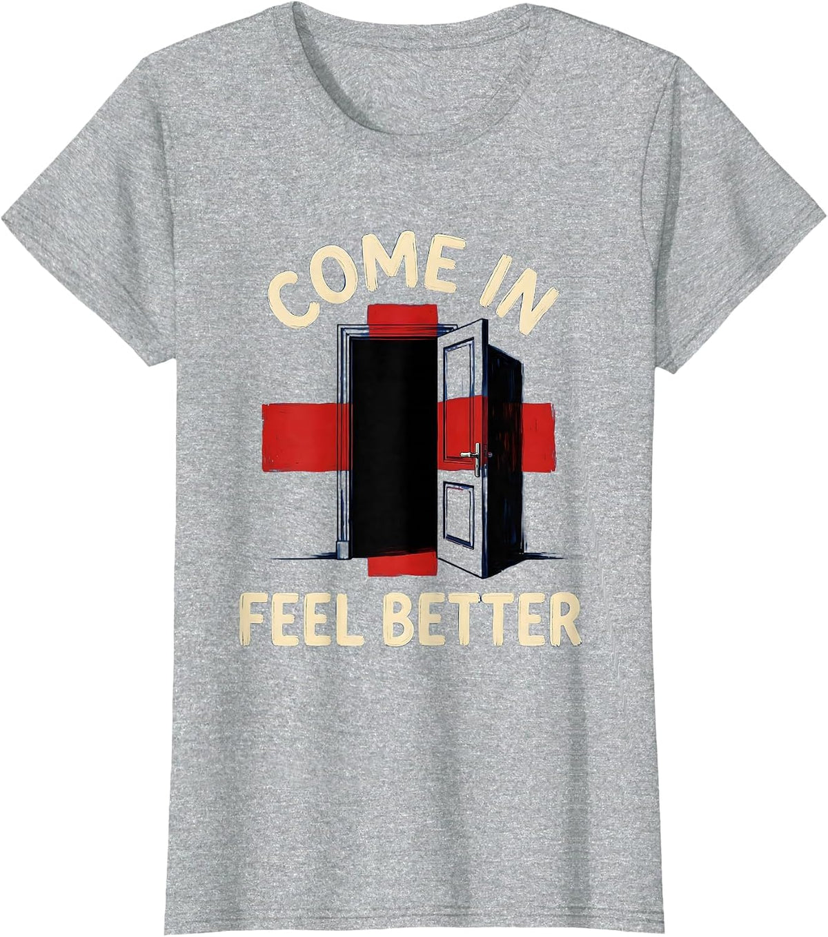 Come In Feel Better School Nurse Design T-Shirt - Heather Grey