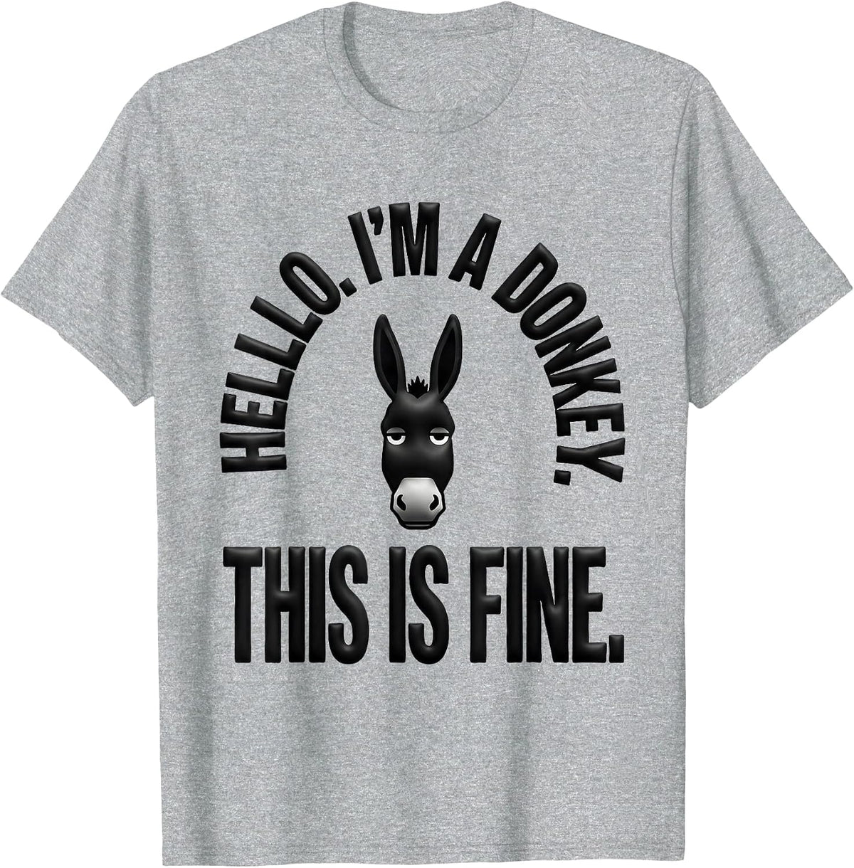 Men's Hello. I'm A Donkey. This Is Fine Funny Animal Humor T-Shirt - Heather Grey