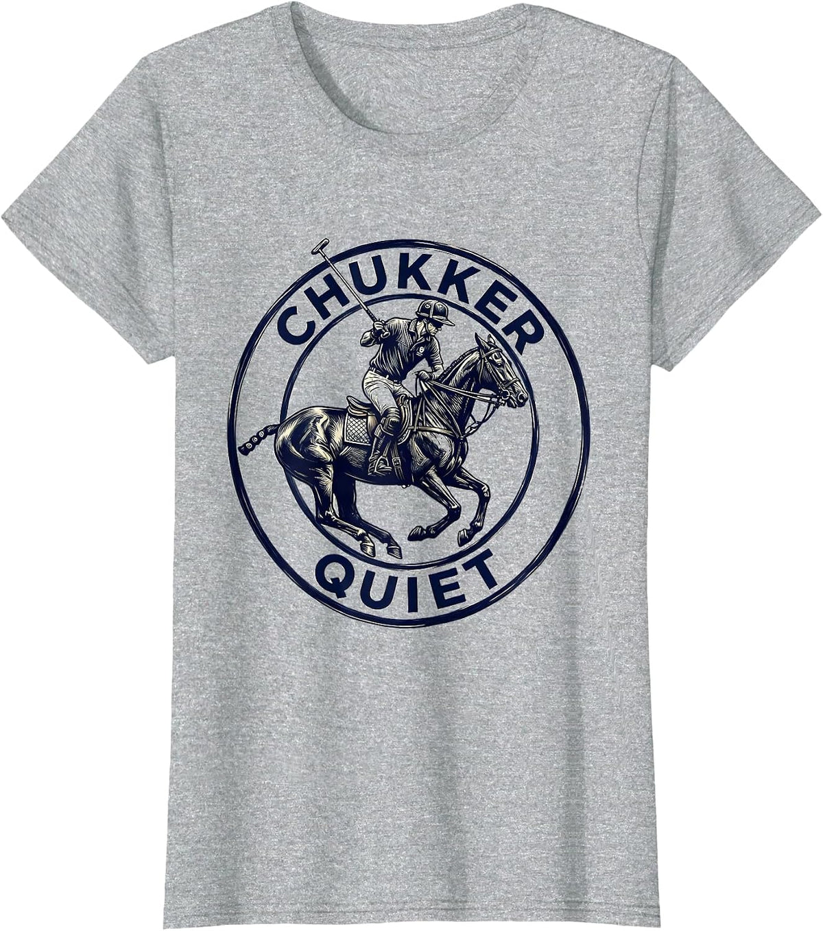 Chukker Quiet Vintage Polo Player Equestrian Sport Fan T-Shirt - Heather Grey